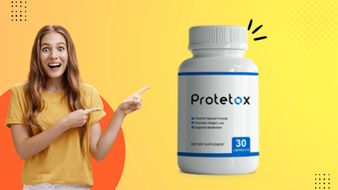 Protetox Reviews: Why You Should Buy Them